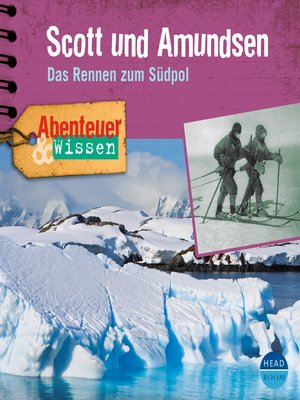 cover image of Scott und Amundsen: Das Rennen zum Südpol